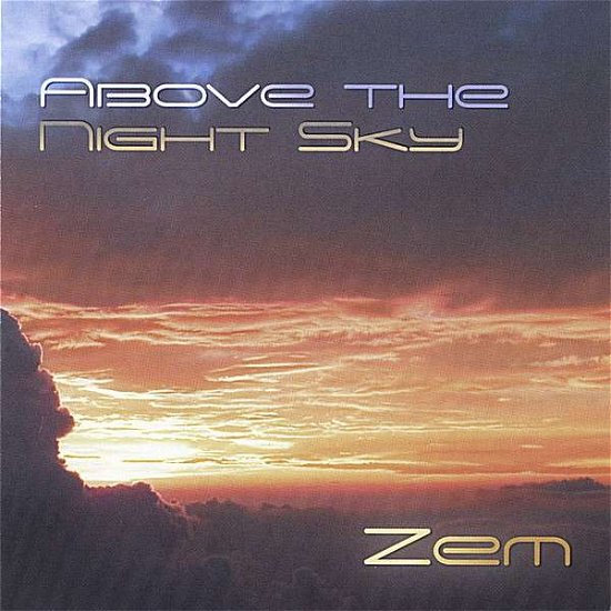 Cover for Zem · Above the Night Sky (CD) (2007)