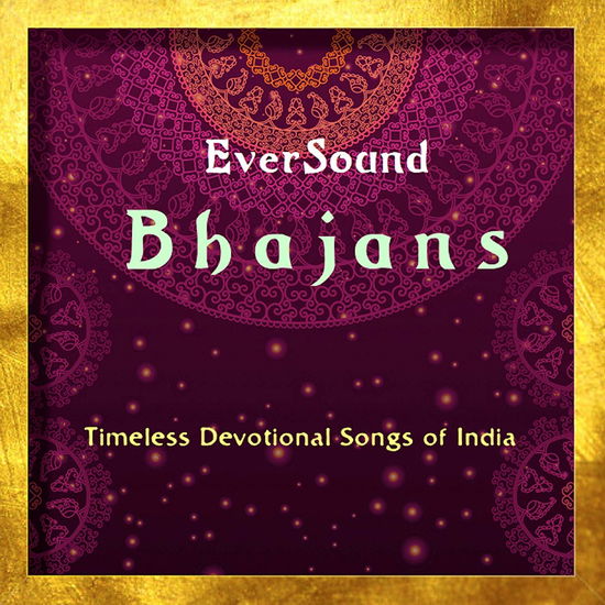 Cover for Eversound Bhajans / Various · Eversound Bhajans (CD) (2019)