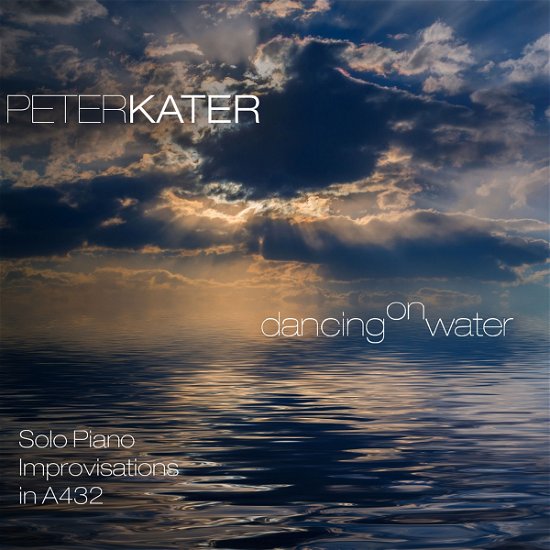 Cover for Peter Kater · Dancing on Water (CD) [Digipak] (2022)