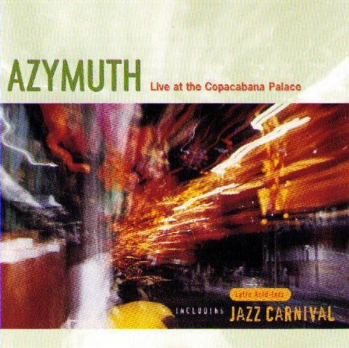 Cover for Azymuth · Live At The Copacabana Palace (CD) [Digipak] (2019)