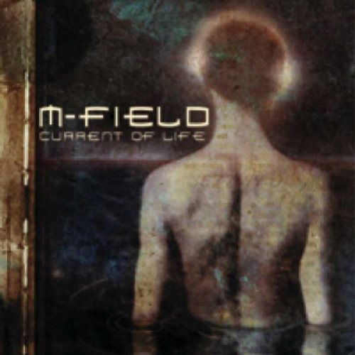 Cover for M-Field · Current of Life (CD)