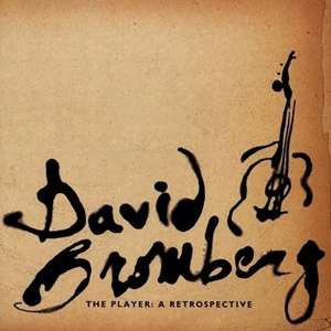 Cover for Dave Bromberg · The Player: a Retrospective (CD) (2018)