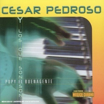 Pupy El Buena Gente - Cesar Pedroso - Music - TERMIDOR - 0821895980228 - June 8, 2010