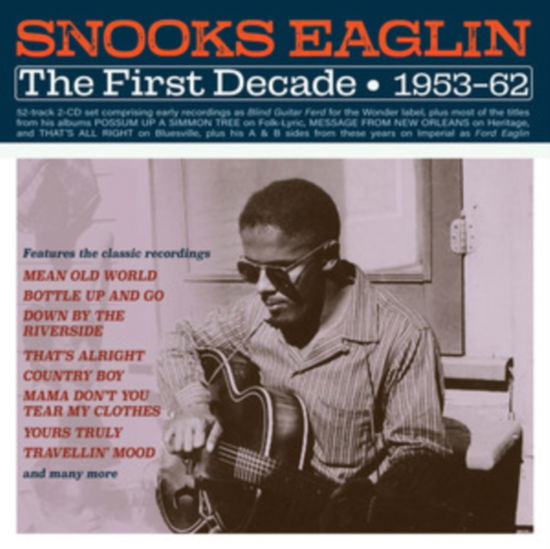 First Decade 1953-62 - Snooks Eaglin - Muzyka - ACROBAT - 0824046345228 - 9 grudnia 2022