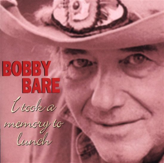 I Took a Memory to Lunch - Bobby Bare - Musik - ACROBAT - 0824046530228 - 28. januar 2008