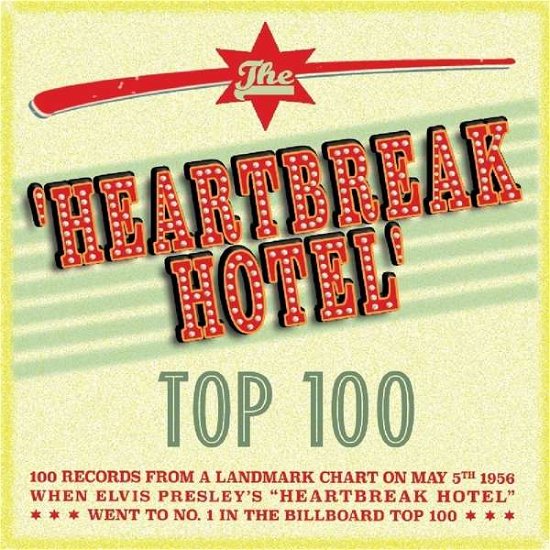 Cover for Heartbreak Hotel Top 100 / Various · The Heartbreak Hotel Top 100 (CD) (2018)