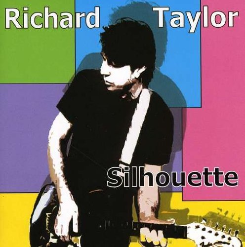 Silhouette - Richard Taylor - Music - CD Baby - 0825346851228 - January 18, 2005