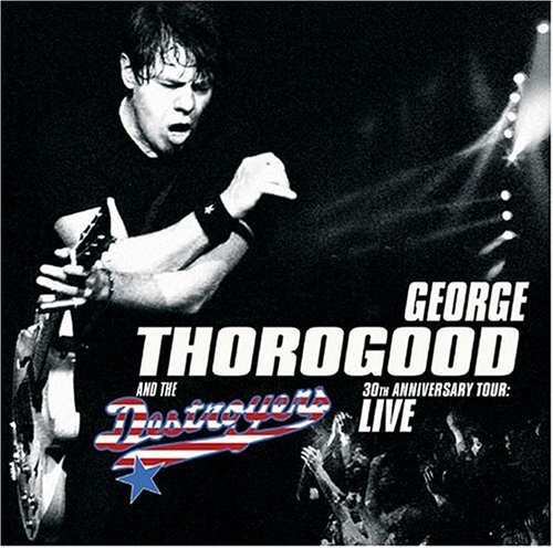 Cover for George Thorogood · 30th Anniversary Tour (CD) (1990)