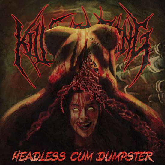 Cover for Kill Everything · Headless Cum Dumpster (CD) (2025)