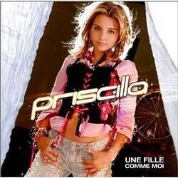 Une fille comme moi - Priscilla - Music - BMG - 0828765855228 - September 25, 2008