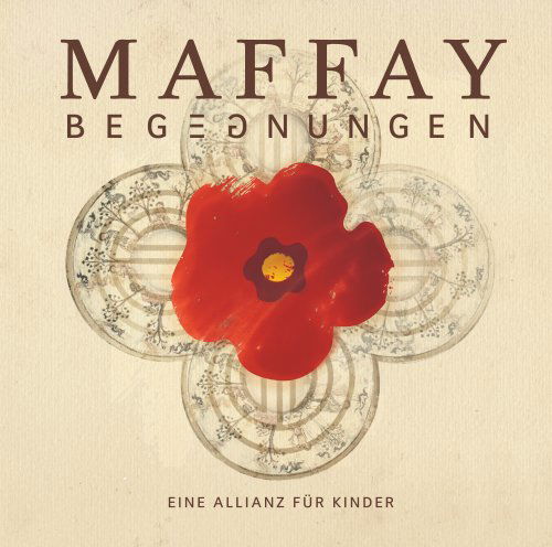 Begegnungen Eine Allianz Fur Kinder - Peter Maffay - Musik - ARIOLA - 0828768474228 - 29. September 2006