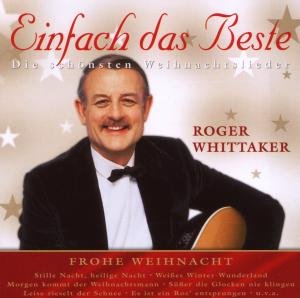 Frohe Weihnacht - Roger Whittaker - Musik - SI / ARIOLA - 0828768867228 - 25. August 2006