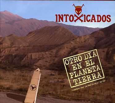 Cover for Intoxicados · Otro Dia en El Planeta Tierra (CD) (2006)