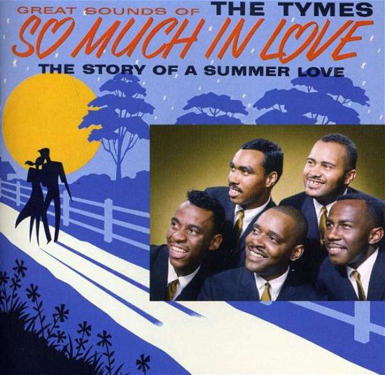 Cover for Tymes  · So Much In Love + 5 Bt (CD)