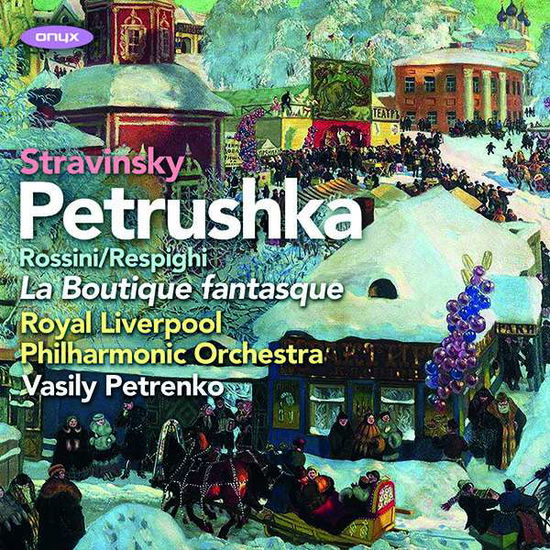 Stravinsky: Petrushka (1911 Version) - Royal Liverpool Philharmonic Orchestra / Vasily Petrenko - Musik - ONYX - 0880040419228 - 30. Oktober 2020