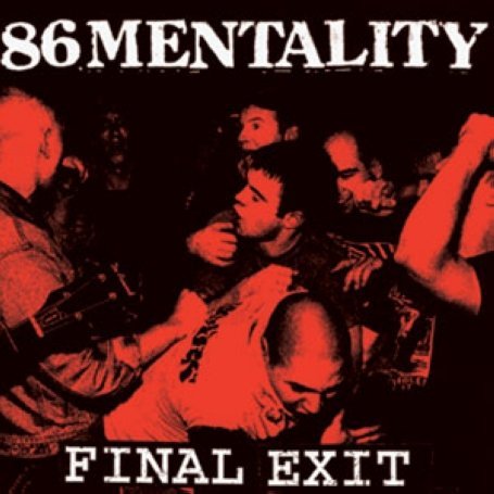 Final Exit - 86 Mentality - Muziek - DERG - 0880270227228 - 10 juni 2008