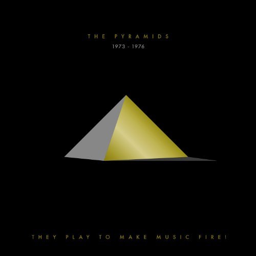 Cover for Pyramids · They Play to Make Music Fire Pyramids 1973-1976 (CD) (2012)