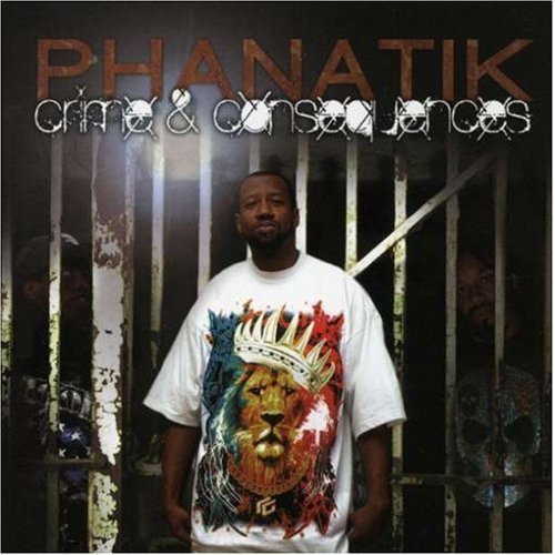 Cover for Phanatik · Crime &amp; Consequences (CD) (2008)