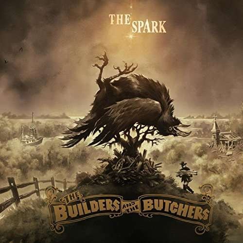 Cover for Builders &amp; The Butchers · Spark (CD) (2017)