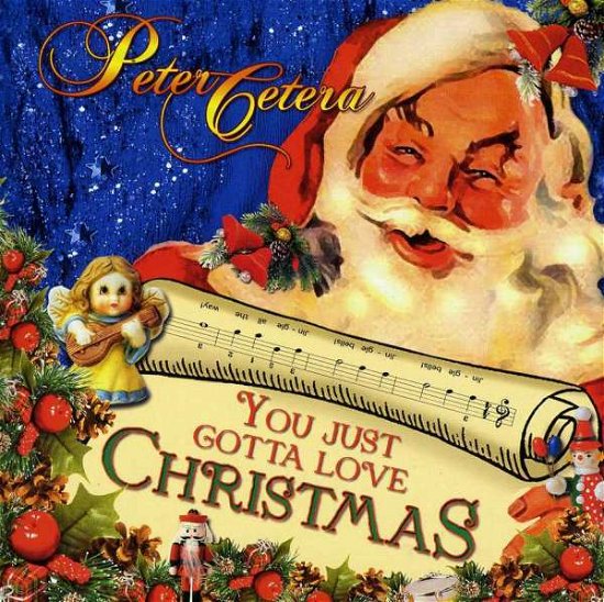Cover for Peter Cetera · You Just Gotta Love Christmas (CD) (2004)