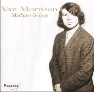 Madame George - Van Morrison - Musik - PAZZAZZ - 0883717002228 - 25 april 2014