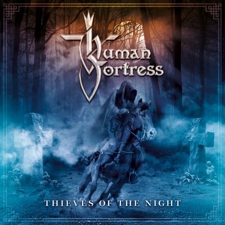Cover for Human Fortress · Thieves of the Night (CD) (2016)