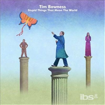 Cover for Tim Bowness · Tim Bowness-stupid Things That Mean the World (CD)