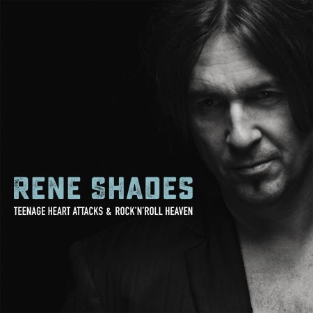 Teenage Heart Attacks & Rock'n'roll Heaven - Rene Shades - Música - MIG - 0885513411228 - 14 de junio de 2019