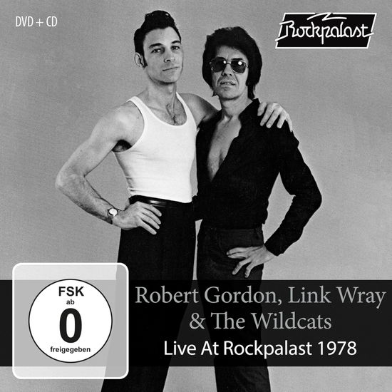 Robert Gordon, Link Wray & The Wild Cats · Live At Rockpalast 1978 (CD/DVD) (2024)