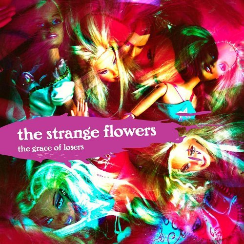 Cover for Strange Flowers · The Grace of Losers (CD) (2011)