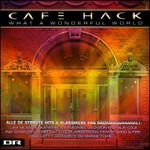 Cover for Diverse Artister · Cafe Hack - What a Wonderful World (CD) (2012)