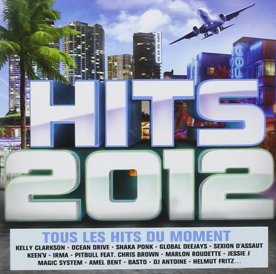 Cover for Hits 2012 · Kelly Clarkson - Ocean Drive - Global Deejays ? (CD)