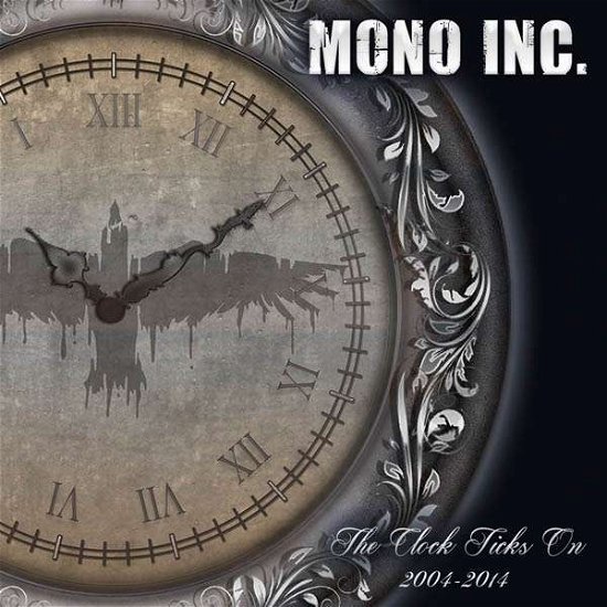 Cover for Mono Inc · The Clock Ticks on 2004-2014 (CD) (2014)