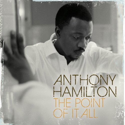 Cover for Anthony Hamilton · Point of It All (CD) (2016)