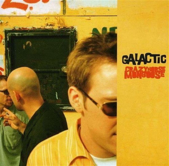 Cover for Galatic · Galatic-crazyhorse Mongoose (CD) (2001)