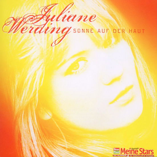 Werding, Juliane - Sonne Auf Der Haut - Juliane Werding - Musiikki - SONY - 0886976600228 - tiistai 16. maaliskuuta 2010