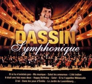 Cover for Joe Dassin · Symphonique - Une Harmonie Parfaite Entre La Voix Chaude De Joe Dassin Et Le Son Grandiose De L'orch (CD/DVD) (2015)