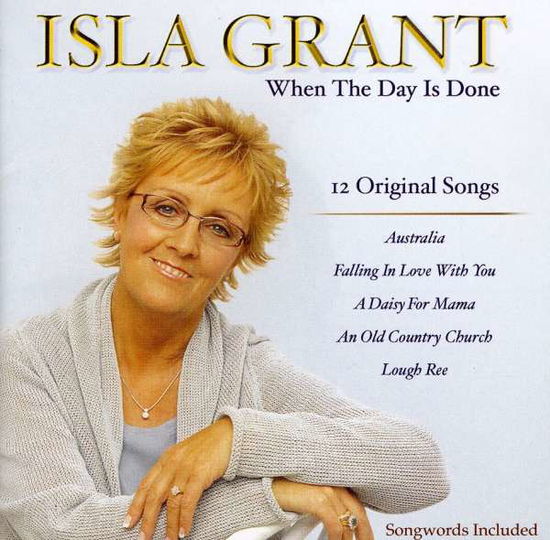 Cover for Isla Grant · When the Day Is Done (CD) (2010)