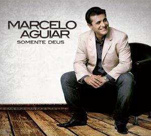 Semente De Deus - Marcelo Aguiar - Music - SONY - 0886979034228 - April 30, 2007