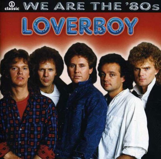 Cover for Loverboy · Loverboy-we Are the 80´s (CD) (2006)