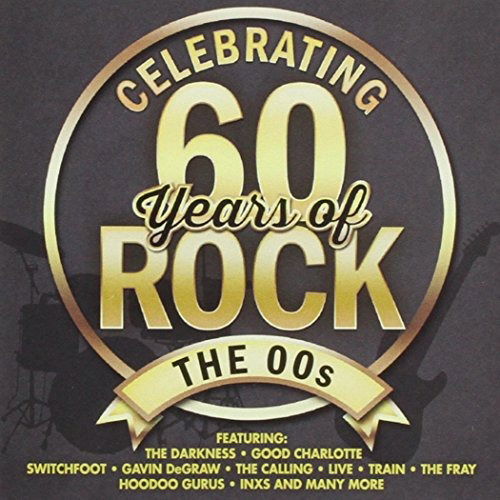 Celebrating 60 Years Of Rock - The 00s - V/A - Musik - SONY MUSIC ENTERTAINMENT - 0888430948228 - 8. august 2014
