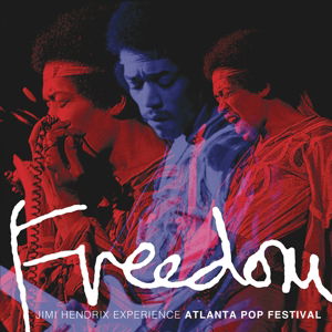 Freedom: Atlanta Pop Festival - The Jimi Hendrix Experience - Music - ROCK - 0888751092228 - August 28, 2015