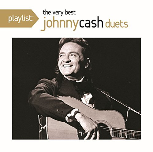 Cover for Johnny Cash · Playlist: Very Best Johnny Cash Duets (CD) (2015)