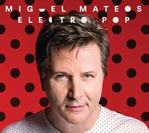 Cover for Miguel Mateos  · Electropop (CD)