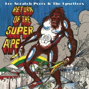 Cover for Perry, Lee &quot;scratch&quot; &amp; The Upsetters · Return Of The Super Ape (CD) (2021)