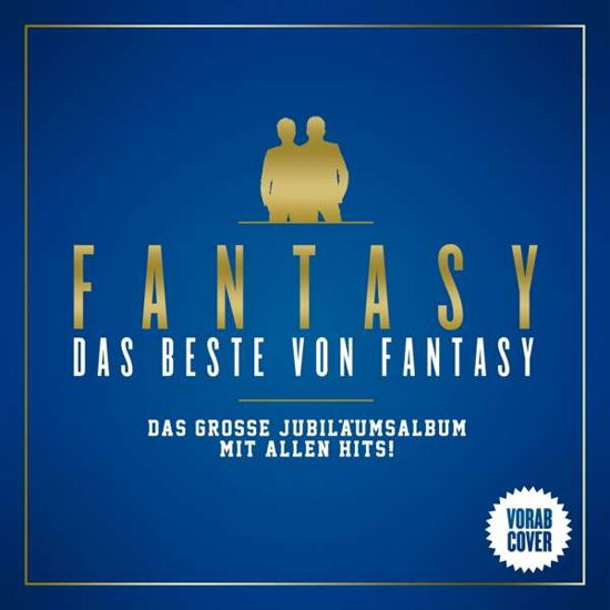 Fantasy · Das Beste Von Fantasy - Das Große Jubiläumsalbum - Mit Allen Hits! (CD) (2018)