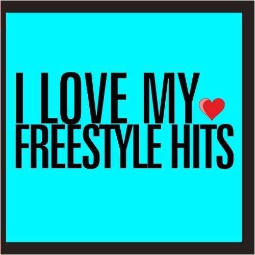Cover for I Love My Freestyle Hits / Various · I Love My Freestyle Hits-I Love My Freestyle Hits (CD) (2011)