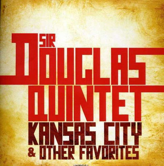 Cover for Sir Douglas · Kansas City &amp; Other Favorites-Sir Douglas (CD) (2012)