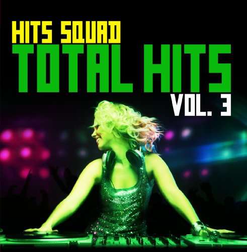Total Hits 3 - Hits Squad - Music - Essential - 0894231773228 - November 6, 2013