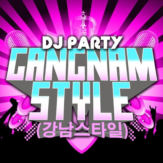 Cover for DJ Party · Gangnam Style-Dj Party (CD) (2013)